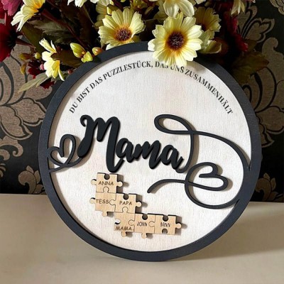 Personalisierte Muttertag Puzzle Zeichen | Mama Du bist das Puzzlestück, das uns zusammenhält | Muttertag Geschenk