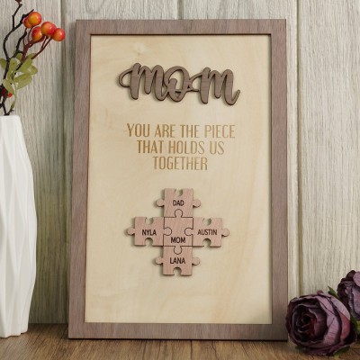 Personalisierte Muttertag Puzzle Zeichen | Mama You Are The Piece That Holds Us Together| Muttertag Geschenk